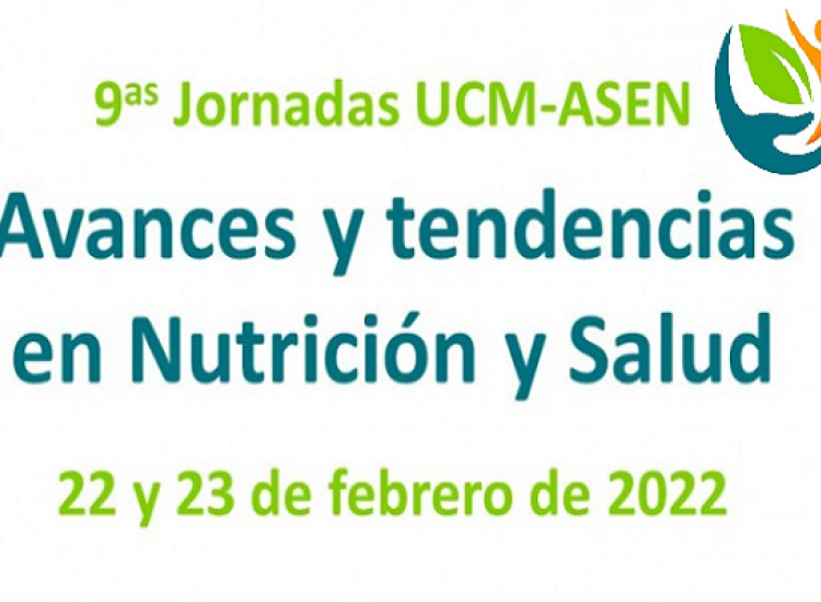 9ª Jornadas UCM-ASEN: Avances y tendencias en Nutrición y Salud